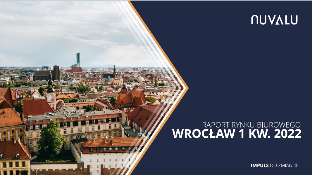 Raport Nuvalu nieruchomości biurowe Wrocław 1Q 2022