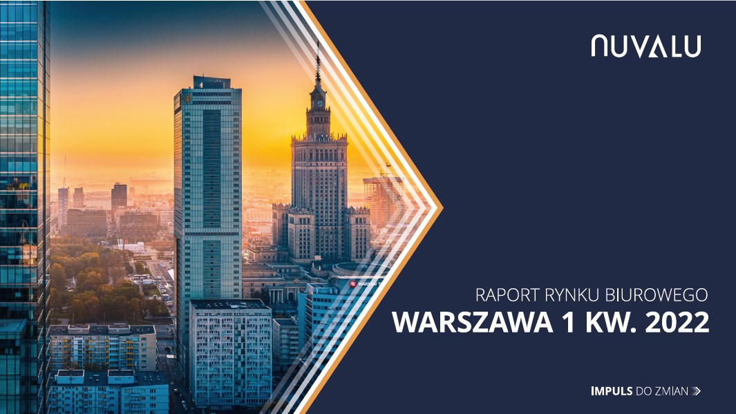 Raport Nuvalu nieruchomości biurowe Warszawa 1Q 2022